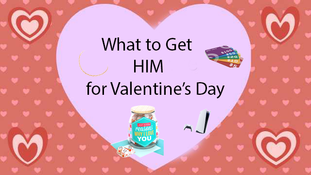 What+to+get+HIM+for+Valentines+Day